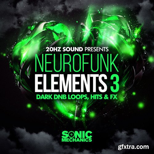 Sonic Mechanics 20Hz Sound Presents Neurofunk Elements 3 MULTiFORMAT-FANTASTiC