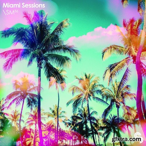 Sample Magic Miami Sessions MULTiFORMAT-FANTASTiC