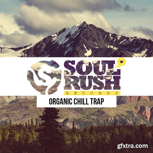Soul Rush Records Organic Chill Trap WAV-FANTASTiC