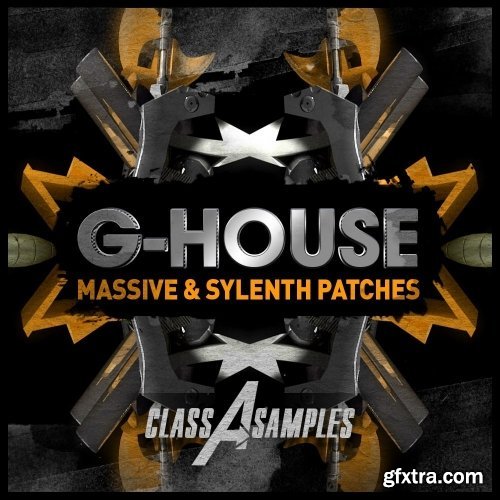 Class A Samples G-House For NATiVE iNSTRUMENTS MASSiVE AND LENNAR DiGiTAL SYLENTH1-DISCOVER