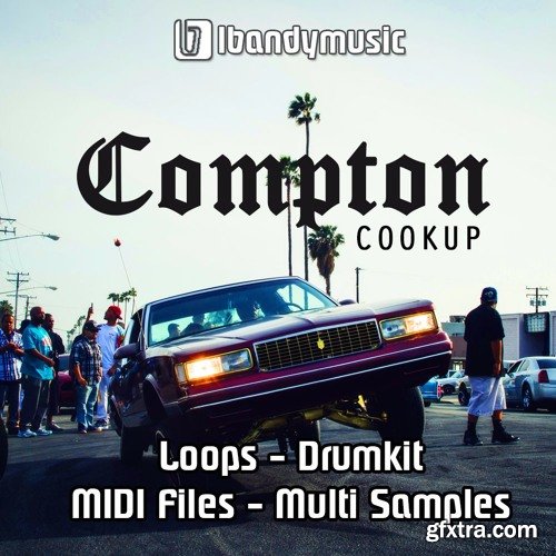 LBandyMusic Compton Cookup WAV MiDi AiFF FLP-FANTASTiC