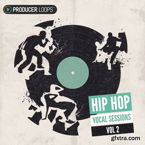 Producer Loops Hip Hop Vocal Sessions Vol 2 WAV