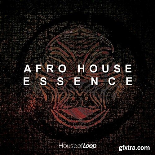 House Of Loop Afro House Essence