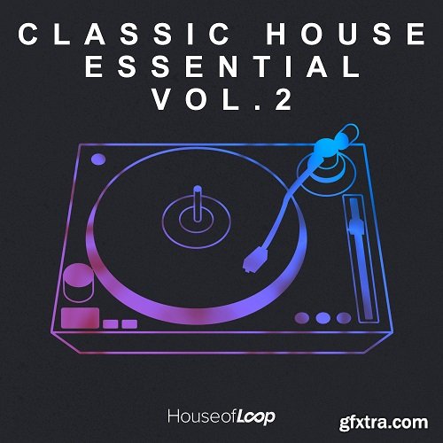 House of Loop Classic House Essential Vol 2 MULTiFORMAT
