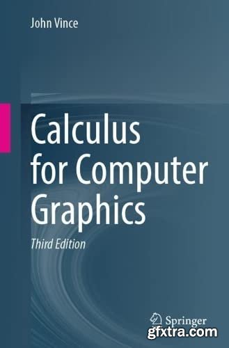 Calculus for Computer Graphics, Third Edition