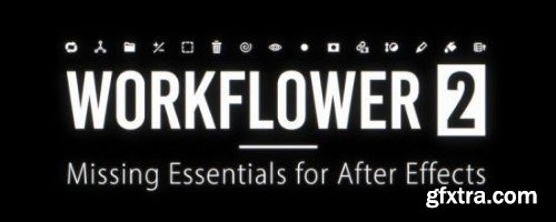 Aescripts Workflower v2.0 Win/Mac
