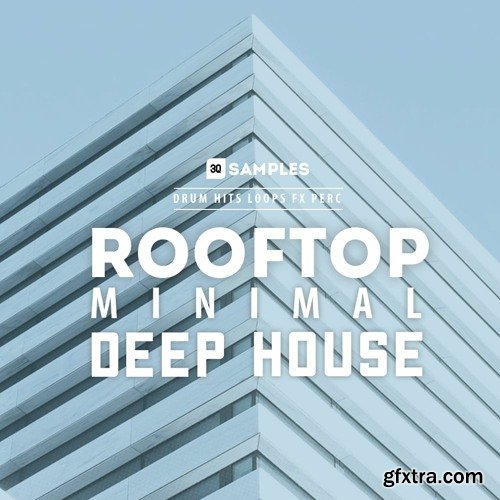3Q Samples Rooftop Minimal Deep House
