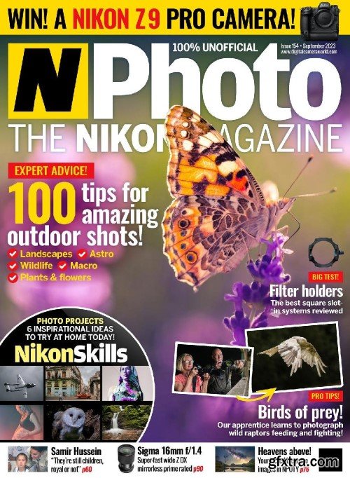 N-Photo the Nikon magazine UK - Issue 154,September 2023