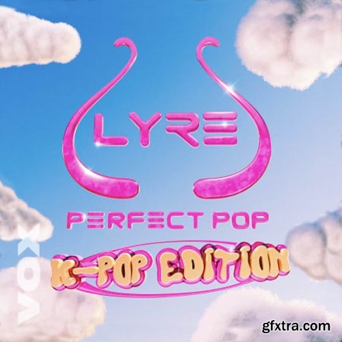 VOX LYRE's Perfect Pop: K-Pop Edition